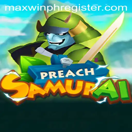 PreachSamurai: A New Frontier in Gaming with an Eye on Maxwinph